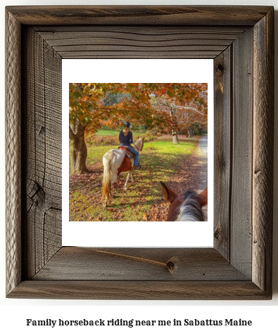 family horseback riding near me in Sabattus, Maine